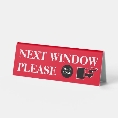 Next window please finger pointing logo red black table tent sign