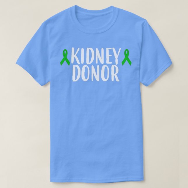 ney Donor Transplant Living Donor 16 T-Shirt (Design Front)