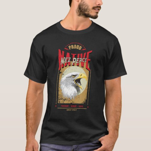 Nez Perce Native American Eagle Spirit Vintage Hon T_Shirt