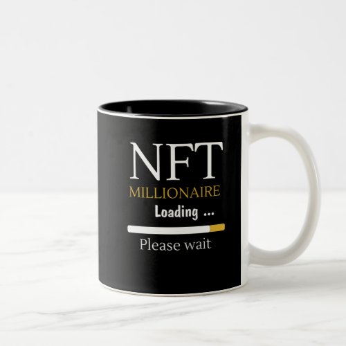 NFT Millionaire Loading crypto currency trading Two_Tone Coffee Mug