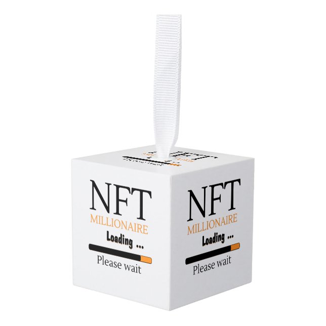 NFT Millionaire Loading please wait funny crypto Cube Ornament (Front Angled)