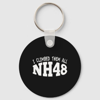 Nh48 Design I Climbed Them All Nh 4,000 Foot Mount Keychain