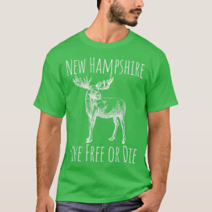 Nh Live Free Or Die Moose New Hampshire 1 T-Shirt