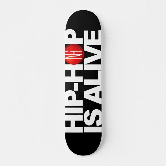 [NHI] Deck: HIP-HOP IS ALIVE Skateboard (Front)
