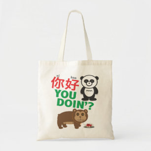 Ni Hao You Doin'? Tote Bag