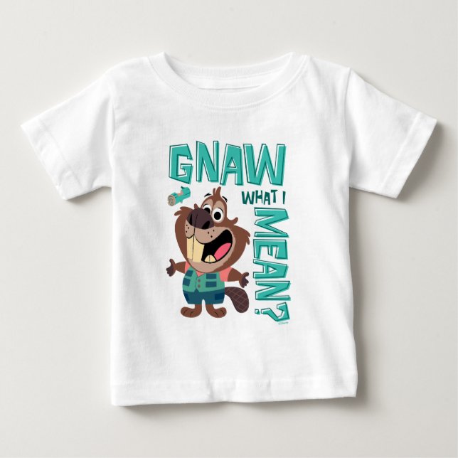 Nibbles Maplestick - Gnaw What I Mean? Baby T-Shirt (Front)