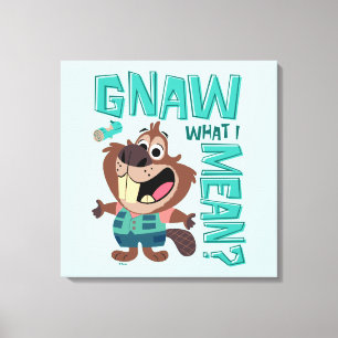 Nibbles Maplestick - Gnaw What I Mean? Canvas Print