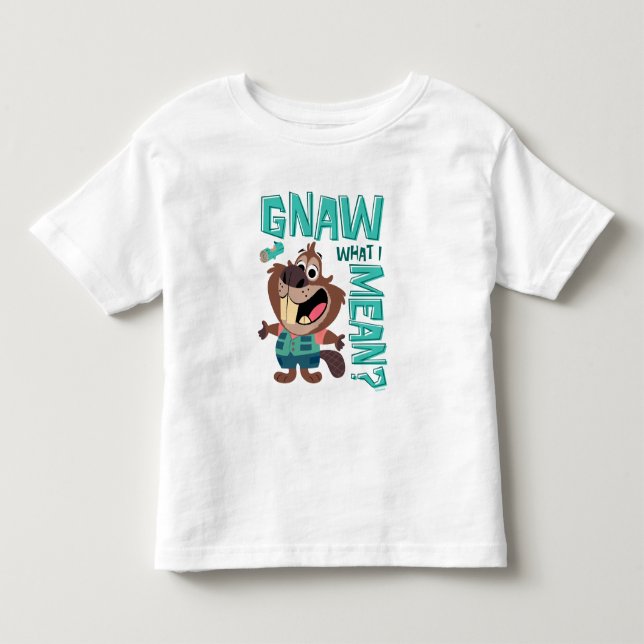 Nibbles Maplestick - Gnaw What I Mean? Toddler T-shirt (Front)