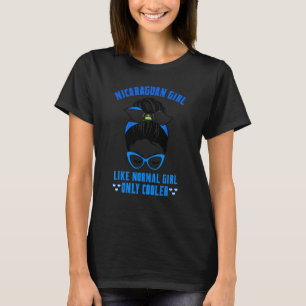 Nicaraguan Girl Like Normal Girl Only Cooler Funny T-Shirt