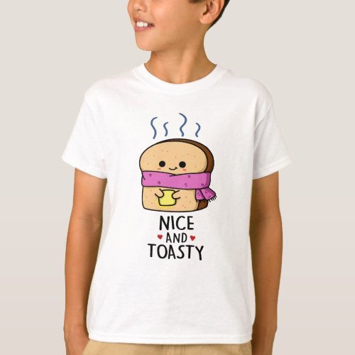 Nice And Toasty Funny Toast Butter Pun  T_Shirt