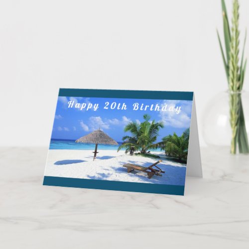 NICE AS A DAY AT THE BEACH FOR 20th BIRTHDAY  Card