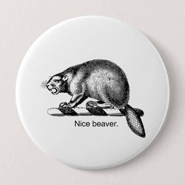 NICE BEAVER -.png Button (Front)