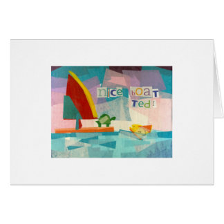 Nice Boat, Ted! Cards
