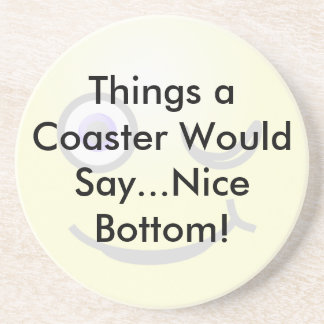 Nice Bottom Coaster