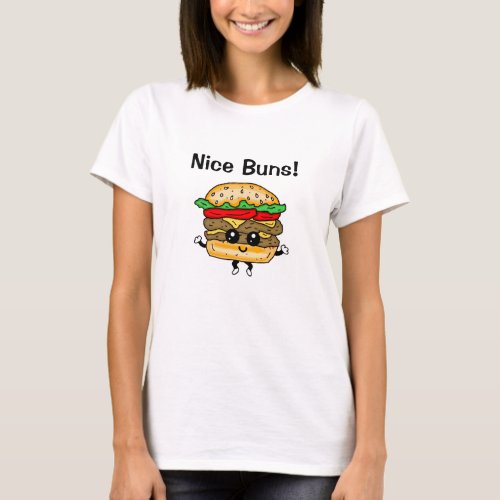 Nice Buns Hamburger Food Pun Funny  T_Shirt