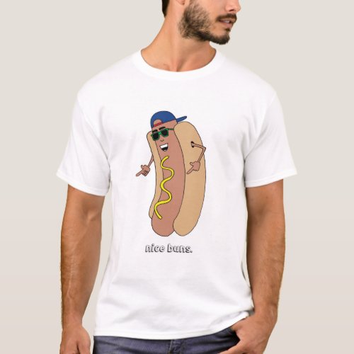 Nice Buns Hot Dog Shirt