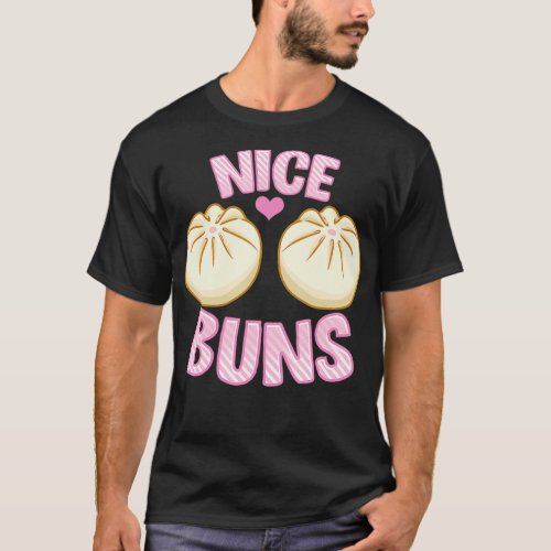 Nice Buns Manapua Dim Sum Pun T_Shirt