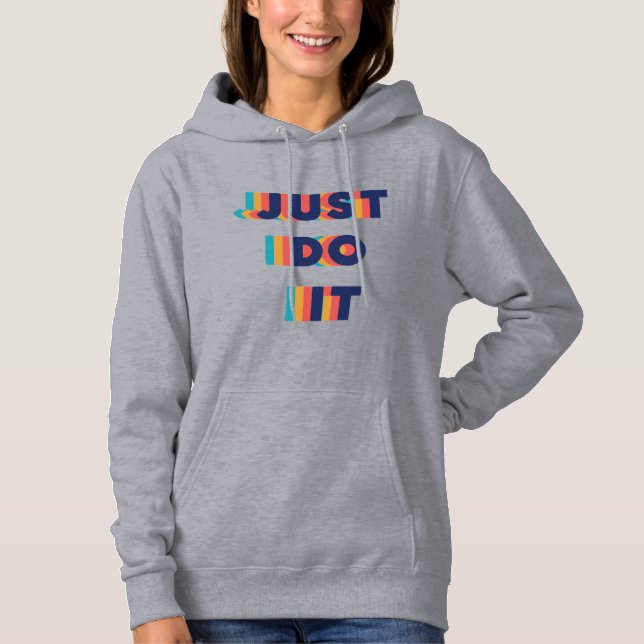 Nice Colorful Text Motivational Quotes Hoodie (Front)