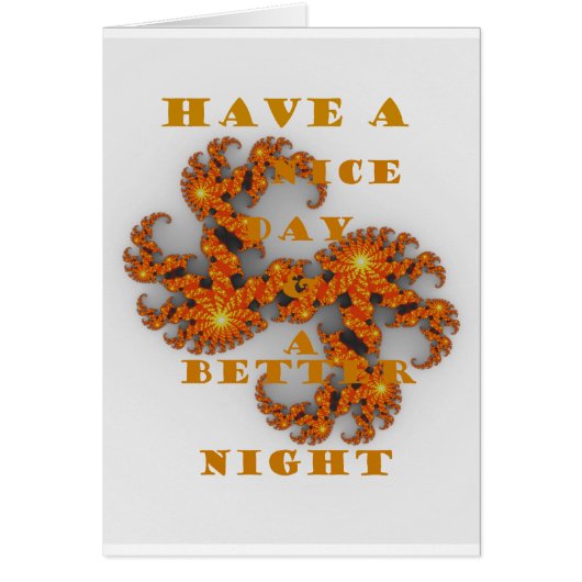 Nice Day and a Better Night Cards (Front)