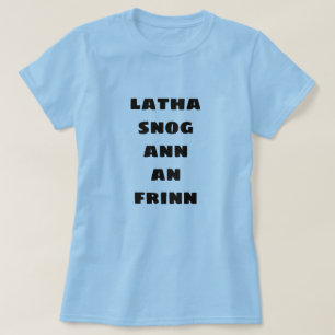 nice day in hell latha snog ann an ifrin T-Shirt