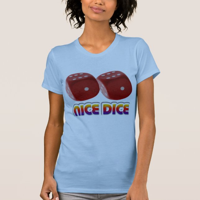 Nice Dice T-Shirt (Front)