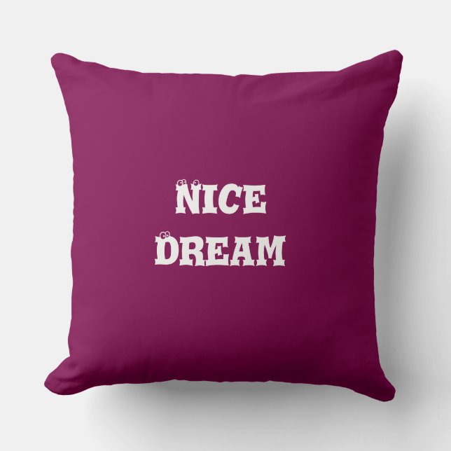 Nice Dream Throw Pillow (Front)