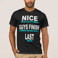 nice guys finish last shirt