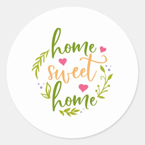 Nice Home Design Home Sweet Home Classic Round Sticker