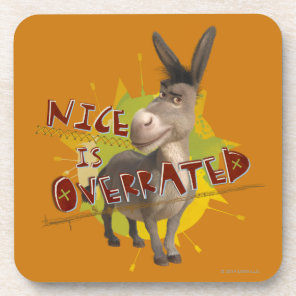 Nice Is Overrated Drink Coaster