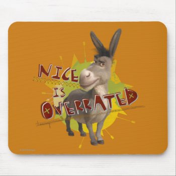 Nice Is Overrated Mouse Pad by ShrekStore at Zazzle