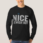 Nice Jewish Boy Hanukkah Jewish Family Gift T-Shirt<br><div class="desc">chanukah, menorah, hanukkah, dreidel, jewish, Boy, holiday, religion, christmas, </div>
