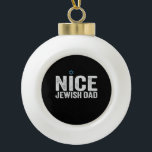 Nice Jewish Dad Hanukkah Jewish Family Gift<br><div class="desc">chanukah, menorah, hanukkah, dreidel, jewish, dad, holiday, religion, christmas, </div>