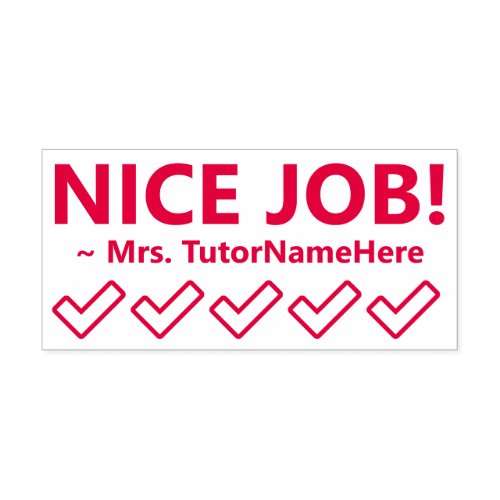 NICE JOB  Educators Name Rubber Stamp