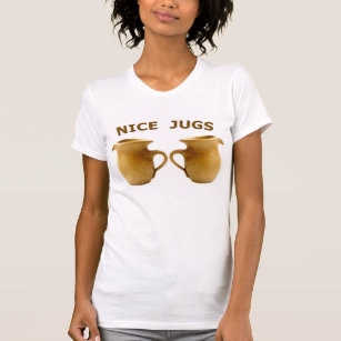 Nice Jugs Womens T Shirt
