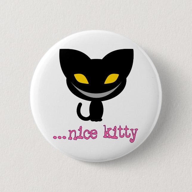 Nice Kitty - button (Front)