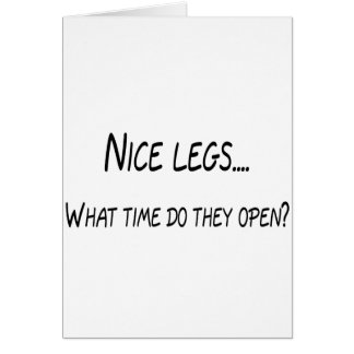 Nice Legs What Time Do They Open Cards