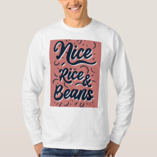 nice like rice beans T-Shirt