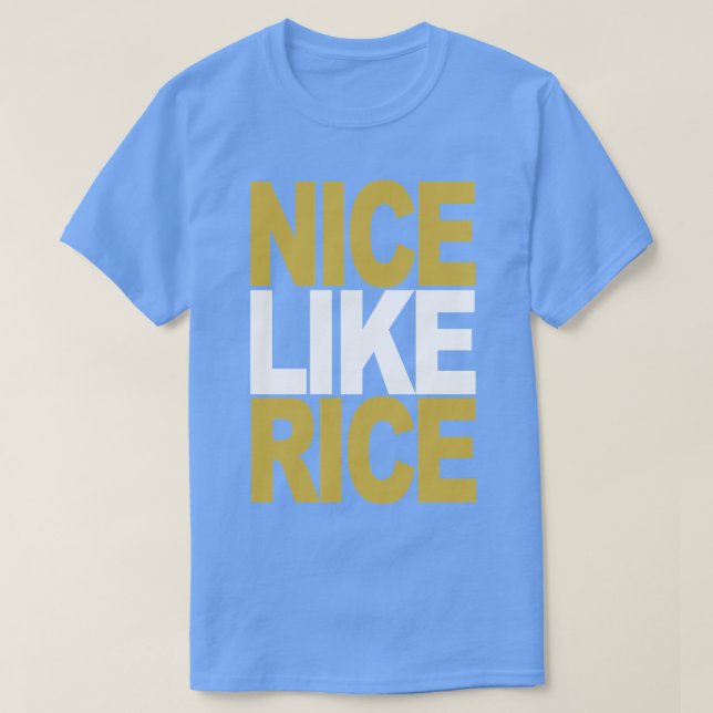 Nice Like Rice T-Shirt (Design Front)
