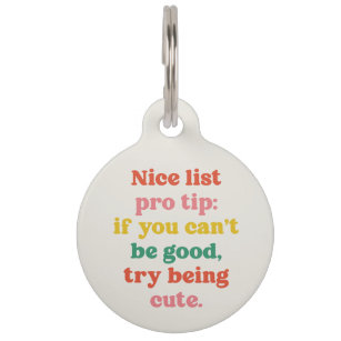 Nice list cute funny colorful Christmas Pet ID Tag