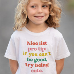 Nice list cute funny colorful Christmas Toddler T-shirt