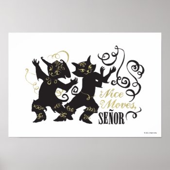 Nice Moves  Senor Poster by pussinboots at Zazzle