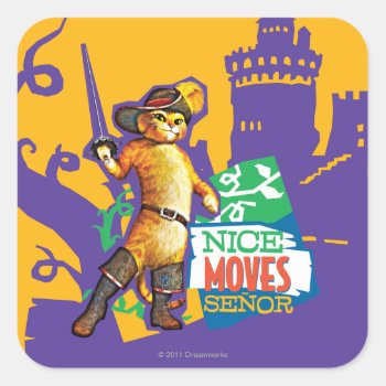 Nice Moves Senor Square Sticker by pussinboots at Zazzle