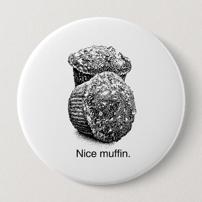 NICE MUFFIN -.png Pinback Button (Front)