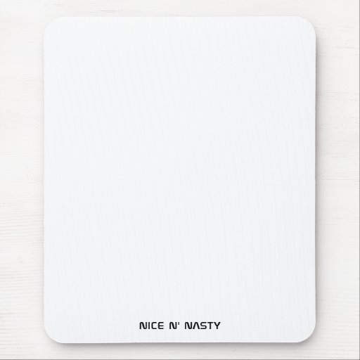 Nice N' Nasty (Dr. Bettey DVM) Draft pad Mouse Pad