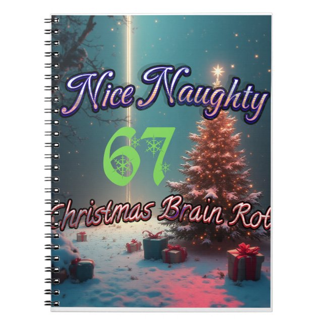 Nice Naughty 67 Christmas Brain Rot Notebook (Front)