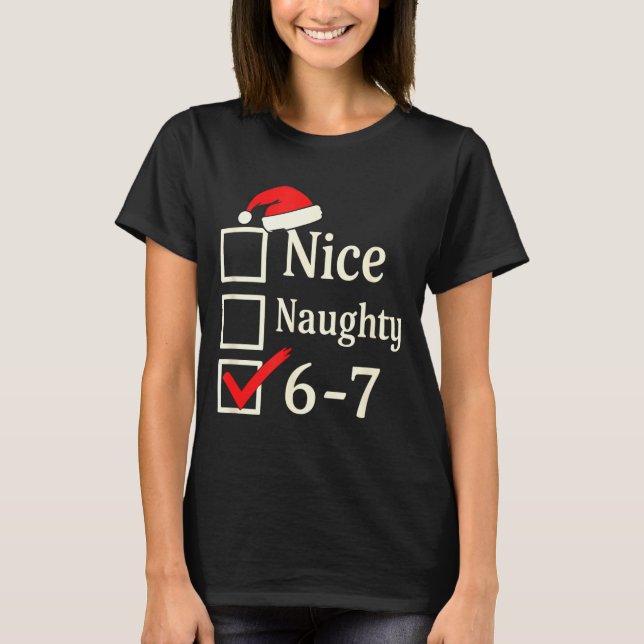 Nice Naughty 67 Christmas Brain Rot  T-Shirt (Front)