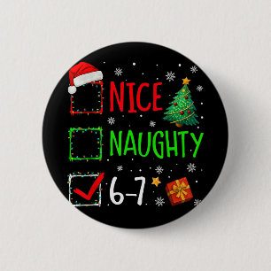 Nice Naughty 67 Christmas Costume 67 Meme Men Wome Button