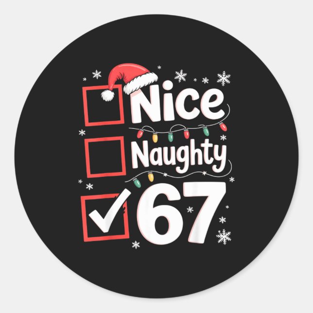 Nice Naughty 67 Christmas Costume 67 Meme Men Wome Classic Round Sticker (Front)