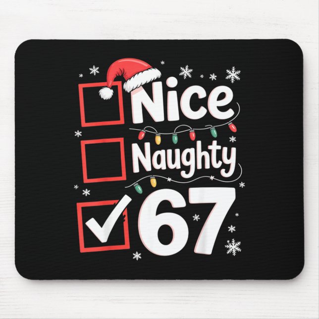 Nice Naughty 67 Christmas Costume 67 Meme Men Wome Mouse Pad (Front)