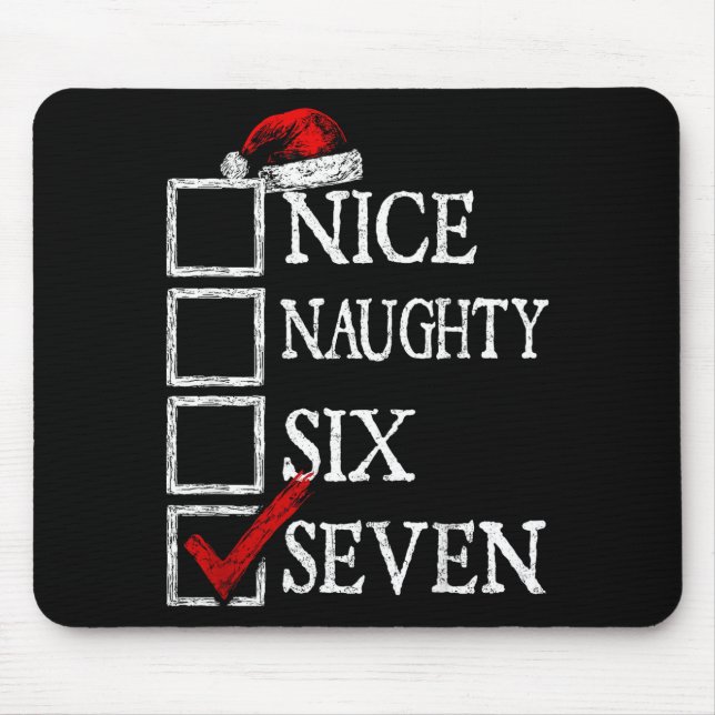 Nice Naughty 67 Christmas Funny Meme Six Seven  Mouse Pad (Front)